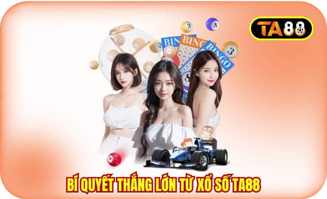 Bí quyết thắng lớn từ xổ số TA88
