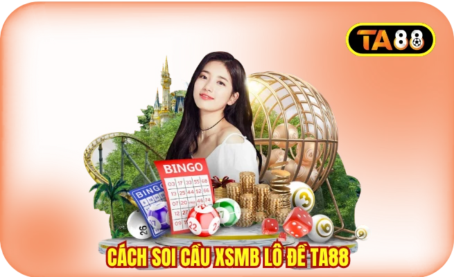 Cách Soi Cầu XSMB lô đề TA88