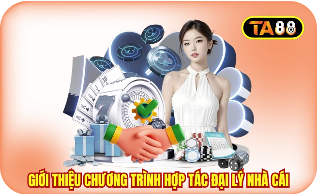 Giới thiệu chương trình hợp tác đại lý nhà cái