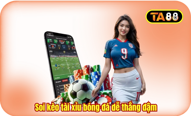 soi keo tai xiu bong da de tan binh de thang dam Soi kèo tài xỉu bóng đá để tân binh dễ thắng đậm