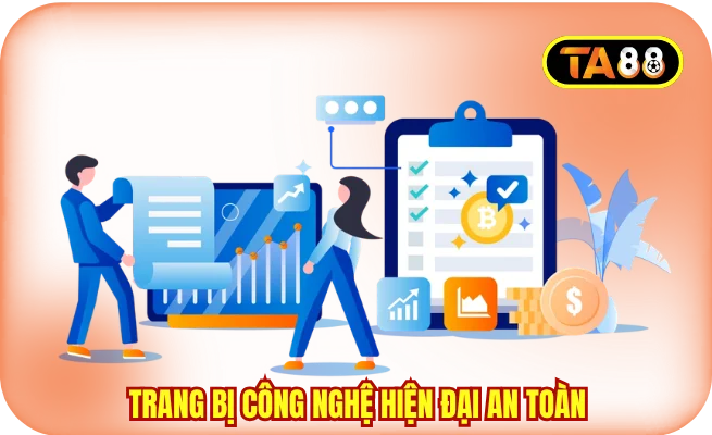 Trang bị công nghệ hiện đại đảm bảo an toàn
