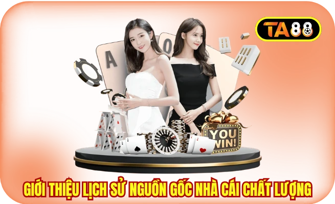 Giới thiệu lịch sử nguồn gốc nhà cái chất lượng